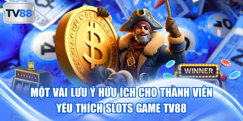 Chia sẻ kinh nghiệm cược slots game cực hay từ các cao thủ thành công