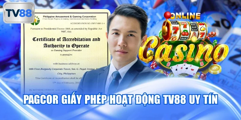 PAGCOR giấy phép hoạt động TV88 uy tín