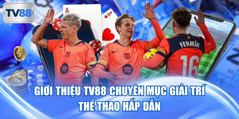 TV88 định hướng phát triển dịch vụ toàn cầu