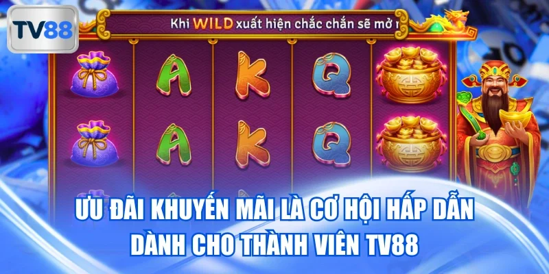 Quà tặng ưu đãi đem lại giá trị cho tất cả thành viên của TV88