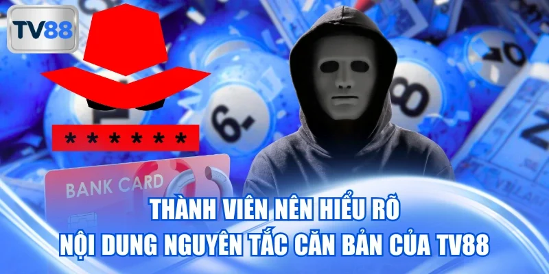Thành viên chưa thực sự hiểu rõ các nguyên tắc căn bản